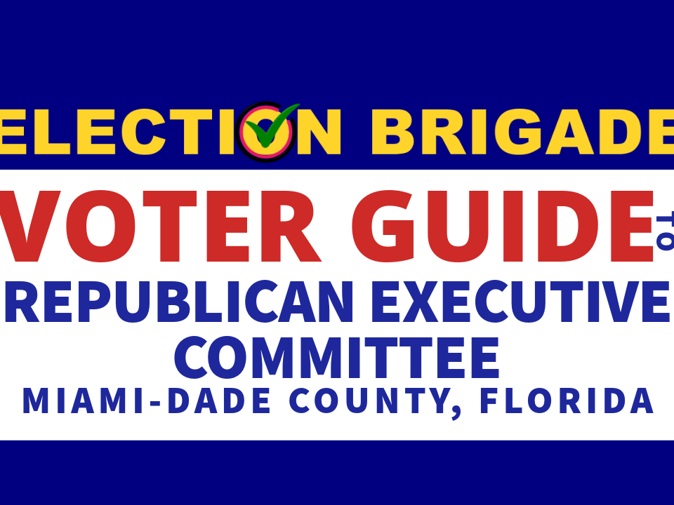 Election brigade voter guide for rec, aka republican executve committee florida gop